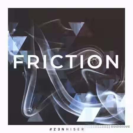 Zenhiser Friction [WAV] - Sample Pack Artwork