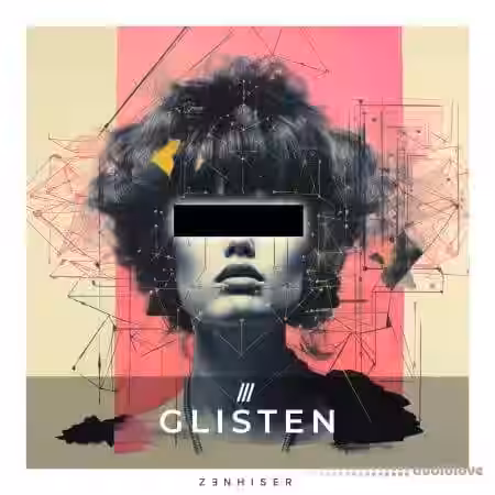 Zenhiser Glisten [WAV] - Sample Pack Artwork