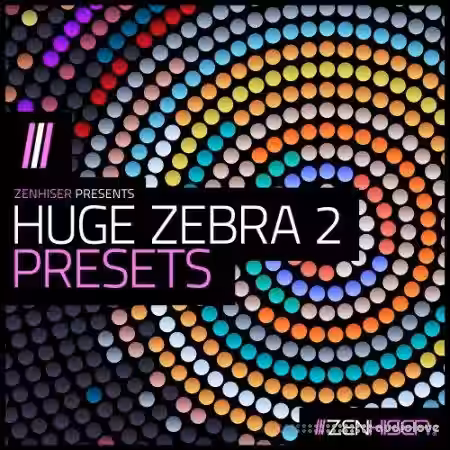 Zenhiser Huge Zebra 2 Presets [Synth Presets] - Sample Pack Artwork