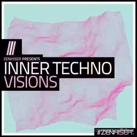 Zenhiser Inner Techno Visions [WAV, MiDi] - Sample Pack Artwork