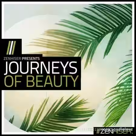 Zenhiser Journeys Of Beauty [WAV] - Sample Pack Artwork