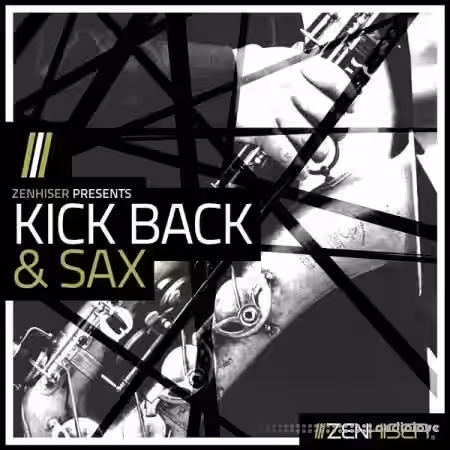 Zenhiser Kick Back and Sax [WAV] - Sample Pack Artwork