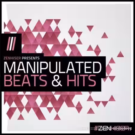 Zenhiser Manipulated Beats and Hits [WAV] - Sample Pack Artwork