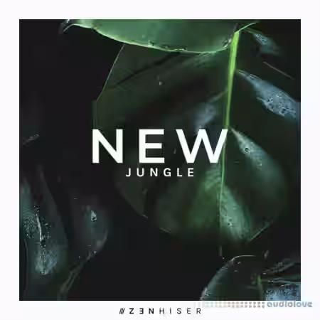 Zenhiser New Jungle [WAV] - Sample Pack Artwork