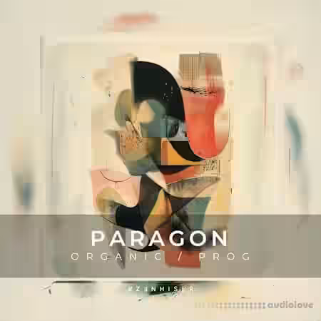 Zenhiser Paragon Organic and Progressive [WAV] - Sample Pack Artwork