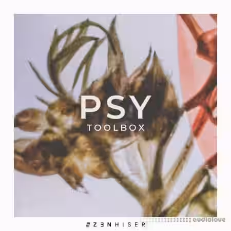 Zenhiser Psy Toolbox [WAV] - Sample Pack Artwork