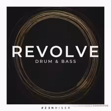Zenhiser Revolve Drum and Bass [WAV] - Sample Pack Artwork