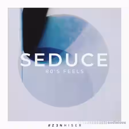 Zenhiser Seduce 80's Feels [WAV] - Sample Pack Artwork