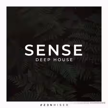 Zenhiser Sense Deep House [WAV] - Sample Pack Artwork