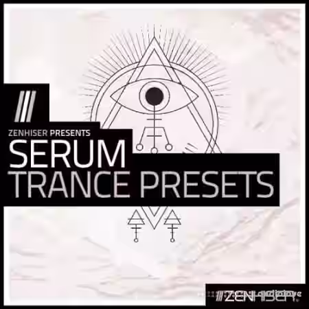 Zenhiser Serum Trance Presets [WAV, MiDi, Synth Presets] - Sample Pack Artwork