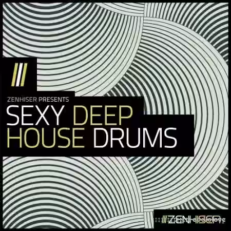 Zenhiser Sexy Deep House Drums [WAV] - Sample Pack Artwork