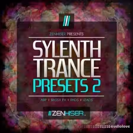 Zenhiser Sylenth Trance Presets 2 [Synth Presets] - Sample Pack Artwork