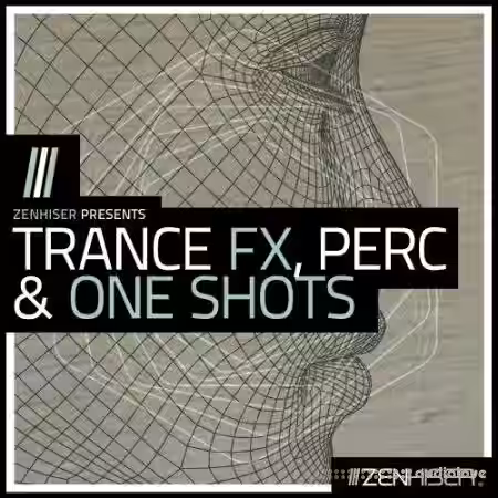 Zenhiser Trance FX Percussion and One Shots [WAV, MiDi] - Sample Pack Artwork