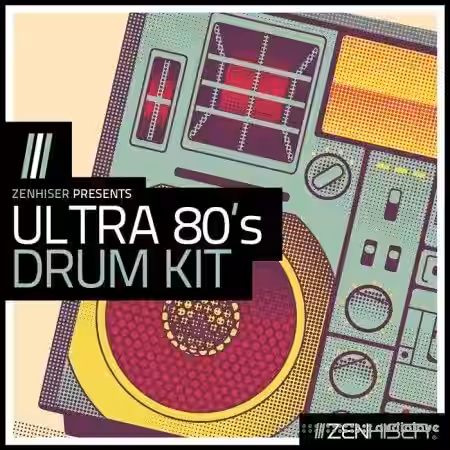 Zenhiser Ultra 80's Drum Kit [WAV] - Sample Pack Artwork