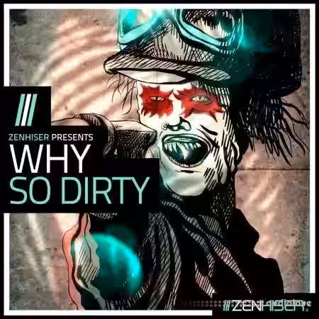 Zenhiser Why So Dirty! [WAV] - Sample Pack Artwork