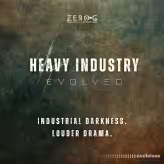 Zero-G Heavy Industry Evolved [KONTAKT]